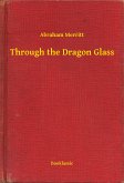 Through the Dragon Glass (eBook, ePUB)