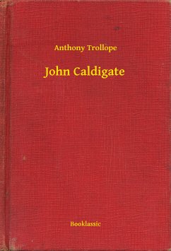 John Caldigate (eBook, ePUB) - Trollope, Anthony