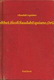 The Interesting Narrative of the Life of Olaudah Equiano, Or Gustavus Vassa, The African (eBook, ePUB)