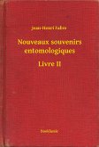 Nouveaux souvenirs entomologiques - Livre II (eBook, ePUB)