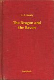 The Dragon and the Raven (eBook, ePUB)