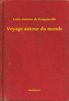Voyage autour du monde (eBook, ePUB) - Bougainville, Louis-Antoine De