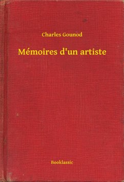 Mémoires d'un artiste (eBook, ePUB) - Gounod, Charles