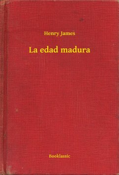 La edad madura (eBook, ePUB) - Henry, Henry