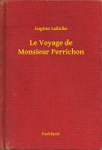 Le Voyage de Monsieur Perrichon (eBook, ePUB)