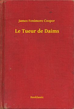 Le Tueur de Daims (eBook, ePUB) - Cooper, James Fenimore