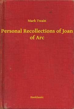 Personal Recollections of Joan of Arc (eBook, ePUB) - Twain, Mark