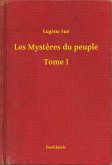 Les Mystères du peuple - Tome I (eBook, ePUB)