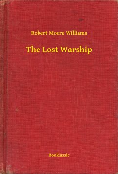 The Lost Warship (eBook, ePUB) - Williams, Robert Moore