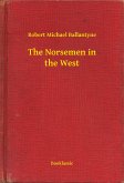 The Norsemen in the West (eBook, ePUB)