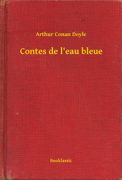 Contes de l'eau bleue (eBook, ePUB) - Doyle, Arthur Conan