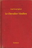 Le Chevalier Ténebre (eBook, ePUB)