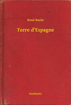 Terre d'Espagne (eBook, ePUB) - Bazin, René