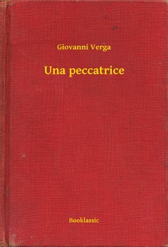 Una peccatrice (eBook, ePUB) - Verga, Giovanni