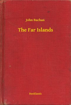 The Far Islands (eBook, ePUB) - Buchan, John