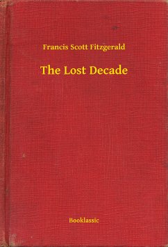 The Lost Decade (eBook, ePUB) - Fitzgerald, Francis Scott