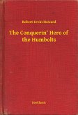 The Conquerin' Hero of the Humbolts (eBook, ePUB)