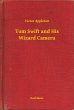 Tom Swift and His Wizard Camera (eBook,... - Bild 1