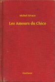 Les Amours du Chico (eBook, ePUB)
