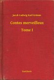 Contes merveilleux - Tome I (eBook, ePUB)