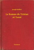 Le Roman de Tristan et Yseut (eBook, ePUB)