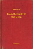 From the Earth to the Moon (eBook, ePUB)