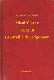 Micah Clarke - Tome III - La Bataille de Sedgemoor (eBook, ePUB)