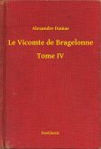 Le Vicomte de Bragelonne - Tome IV (eBook, ePUB)