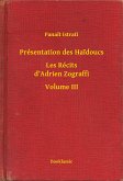 Présentation des Haidoucs - Les Récits d'Adrien Zograffi - Volume III (eBook, ePUB)