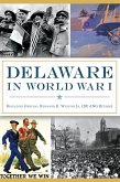 Delaware in World War I (eBook, ePUB)