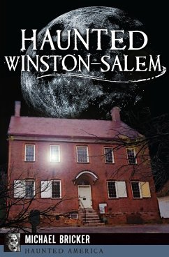 Haunted Winston-Salem (eBook, ePUB) - Bricker, Michael