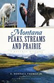Montana Peaks, Streams and Prairie (eBook, ePUB)