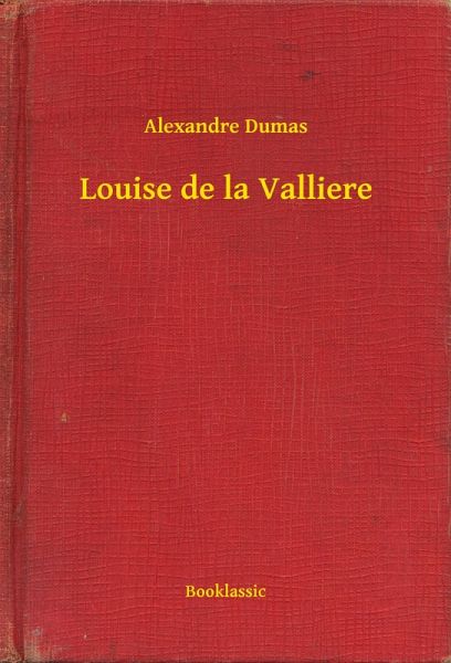 Louise de la Valliere (eBook, ePUB)