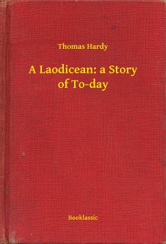 A Laodicean: a Story of To-day (eBook, ePUB) - Thomas, Thomas