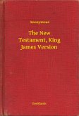 The New Testament, King James Version (eBook, ePUB)