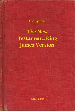 The New Testament, King James Version (eBook, ePUB) - Anonymous