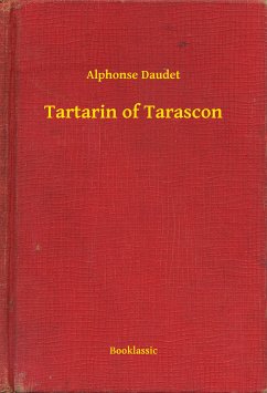 Tartarin of Tarascon (eBook, ePUB) - Daudet, Alphonse