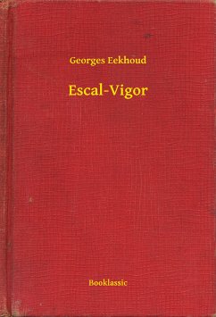 Escal-Vigor (eBook, ePUB) - Eekhoud, Georges