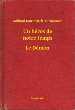 Un héros de notre temps - Le Démon (eBook, ePUB) - Lermontov, Mikhail Iourievitch