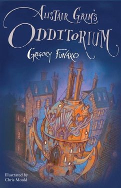 Alistair Grim's Odditorium (eBook, ePUB) - Funaro, Greg