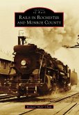 Rails in Rochester and Monroe County (eBook, ePUB)