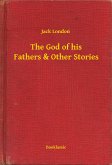The God of his Fathers & Other Stories (eBook, ePUB)