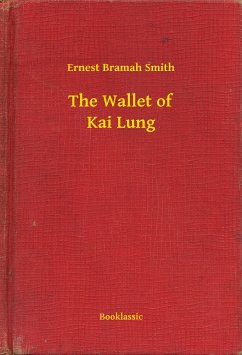 The Wallet of Kai Lung (eBook, ePUB) - Ernest, Ernest