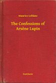 The Confessions of Arsène Lupin (eBook, ePUB)