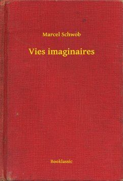 Vies imaginaires (eBook, ePUB) - Schwob, Marcel