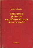 Stanze per la giostra del magnifico Giuliano di Pietro de Medici (eBook, ePUB)
