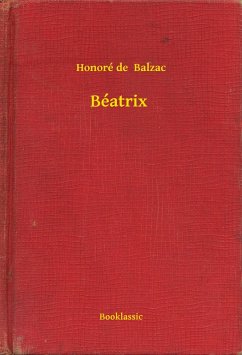 Béatrix (eBook, ePUB) - Balzac, Honoré de