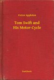 Tom Swift and His Motor-Cycle (eBook, ePUB)