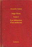 Ange Pitou - Tome I - (Les Mémoires d'un médecin) (eBook, ePUB)