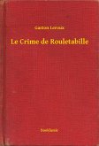 Le Crime de Rouletabille (eBook, ePUB)